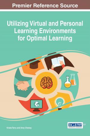 bigCover of the book Utilizing Virtual and Personal Learning Environments for Optimal Learning by 
