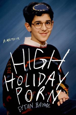 Cover of the book High Holiday Porn by Elizabeth Woyce