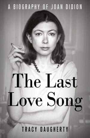 Cover of the book The Last Love Song by Ethan Mordden