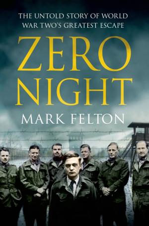 Cover of the book Zero Night: The Untold Story of World War Two's Greatest Escape by Paul Rogat Loeb
