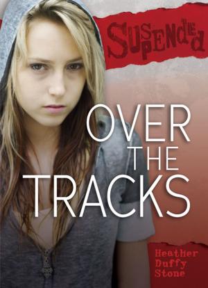 Cover of the book Over the Tracks by Diane Levin Rauchwerger