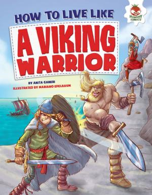 Cover of the book How to Live Like a Viking Warrior by Sandra Markle