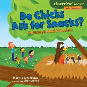 Cover of the book Do Chicks Ask for Snacks? by Robin Nelson