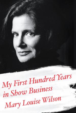 Cover of the book My First Hundred Years in Show Business by Susan Harlan, Becca Stadtlander