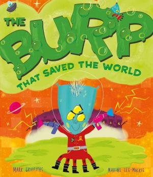 Cover of the book The Burp That Saved the World by Santa Montefiore, Simon Sebag Montefiore