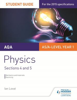 Book cover of AQA AS/A Level Physics Student Guide: Sections 4 and 5