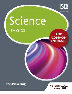 Cover of the book Science for Common Entrance: Physics by Sue Hartigan