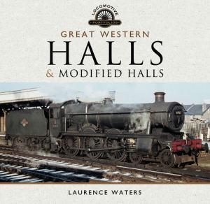 Cover of the book Great Western Halls and Modified Halls by Andrew Uffindell