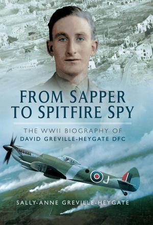 Cover of the book From Sapper to Spitfire Spy by Geoff Simpson
