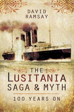 Book cover of The Lusitania Saga & Myth