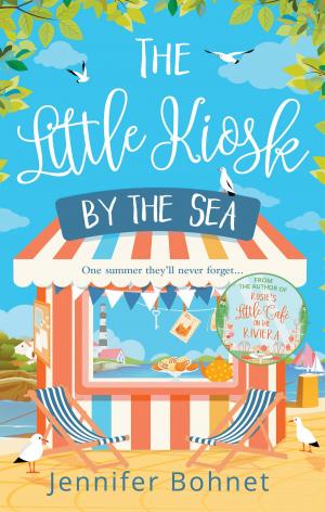 Cover of the book The Little Kiosk By The Sea: A Perfect Summer Beach Read by Katie Oliver