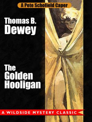 Cover of the book The Golden Hooligan: A Pete Schofield Caper by Robert Reginald