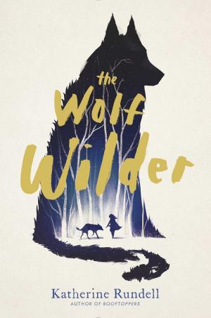 Cover of the book The Wolf Wilder by Sarvenaz Tash