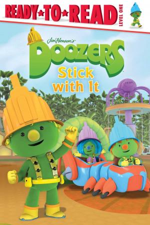 Cover of the book Doozers Stick with It by Rachel Wise