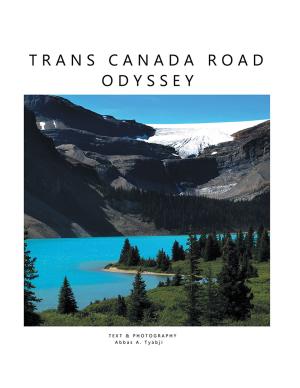 Cover of the book Trans Canada Road Odyssey by Dr Shaikh Suhel Samad