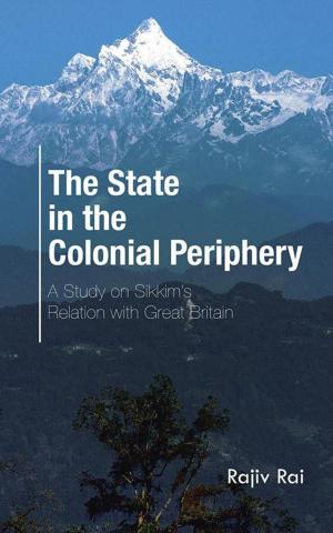 Cover of the book The State in the Colonial Periphery by Shyamali Chaudhuri