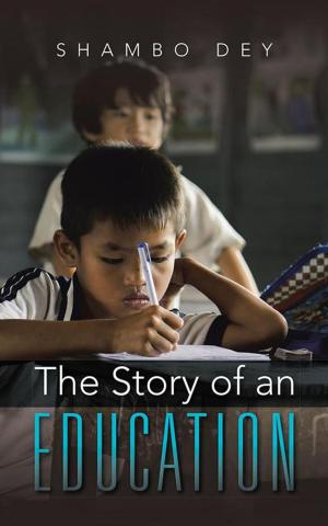 Cover of the book The Story of an Education by Monika Sharma
