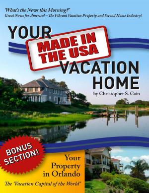 Cover of the book Your "Made in the USA" Vacation Home by Janis A. Shannon, LCSW, Helen Kagan, PhD., LCSW