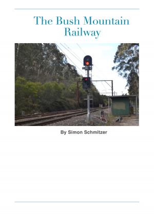 Cover of the book The Bush Mountain Railway by Ian Shimwell