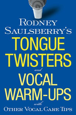 Cover of the book Rodney Saulsberry's Tongue Twisters and Vocal Warm-Ups by Gareth Morgan, Susan Guthrie