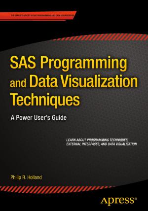 Cover of the book SAS Programming and Data Visualization Techniques by Iuliana Cosmina