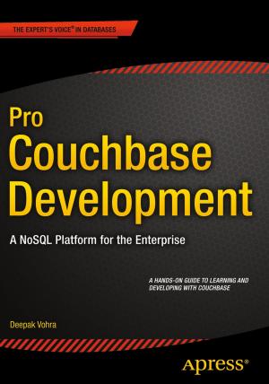 Cover of the book Pro Couchbase Development by Jason Brimhall, David Dye, Timothy Roberts, Wayne Sheffield, Jonathan Gennick, Joseph Sack