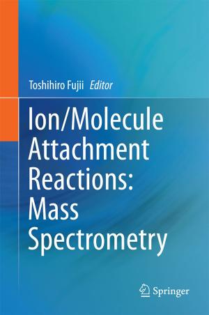 Cover of the book Ion/Molecule Attachment Reactions: Mass Spectrometry by Maren A. Jochimsen