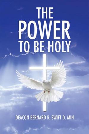 Cover of the book The Power to Be Holy by Tom Lord
