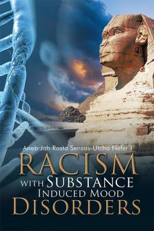Cover of the book Racism with Substance Induced Mood Disorders by Miles Hawke