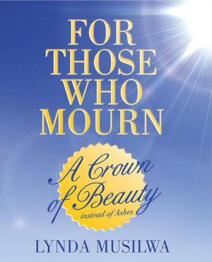 Cover of the book For Those Who Mourn by Lynn Cameron