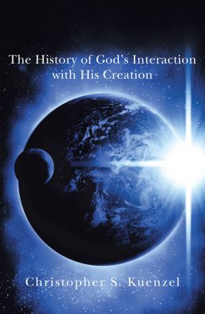 Cover of the book The History of God's Interaction with His Creation by Debra Collett