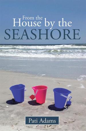 Cover of the book From the House by the Seashore by Michael A. Morgan
