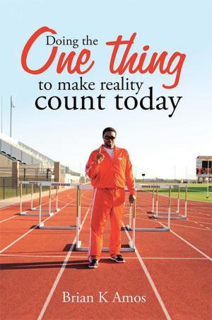 Cover of the book Doing the One Thing to Make Reality Count Today by Adrian Peel