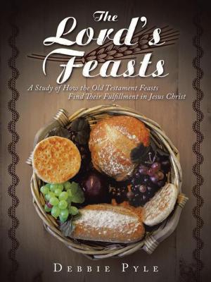 Cover of the book The Lord's Feasts by Ashley Perkins