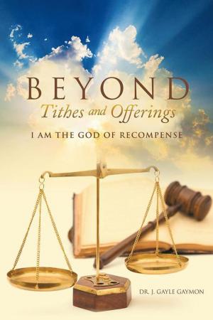 Cover of the book Beyond Tithes and Offerings by Eileen M. Bolsover