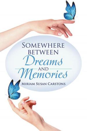 bigCover of the book Somewhere Between Dreams and Memories by 