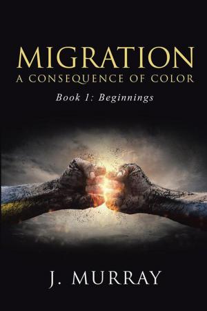 Cover of the book Migration—A Consequence of Color by Corliss Jackson
