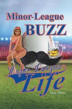 Cover of the book Minor-League Buzz, Major-League Life by Margot Vesel Rising