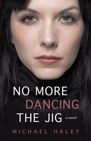 Cover of the book No More Dancing the Jig by Kathleen Keena