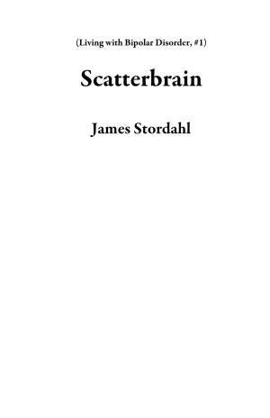 Cover of the book Scatterbrain by Vince Guaglione