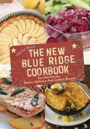Cover of the book The New Blue Ridge Cookbook by Patti DeLano, Sarah Smarsh