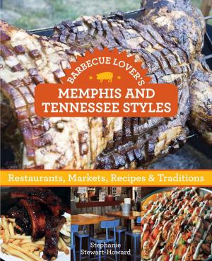 Cover of the book Barbecue Lover's Memphis and Tennessee Styles by Kay Scheller, Lillian Africano, Nina Africano, Bill Scheller
