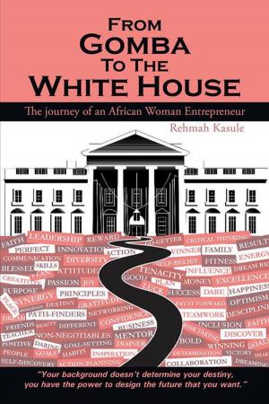 Cover of the book From Gomba to the White House by Dr. Benjamin Dadebo