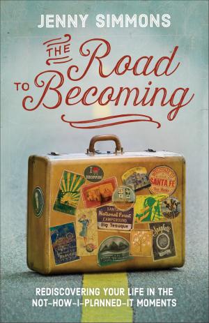 Cover of the book The Road to Becoming by Paul D. Patton, Robert H. Jr. Woods