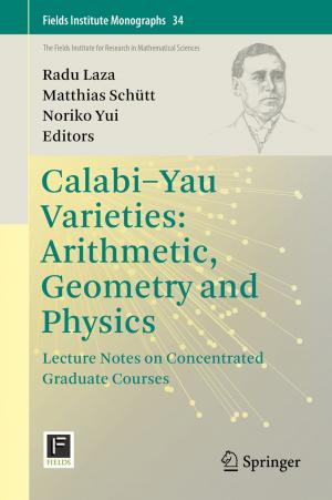 Cover of the book Calabi-Yau Varieties: Arithmetic, Geometry and Physics by Johan Liu, Olli Salmela, Jussi Sarkka, James E. Morris, Per-Erik Tegehall, Cristina Andersson
