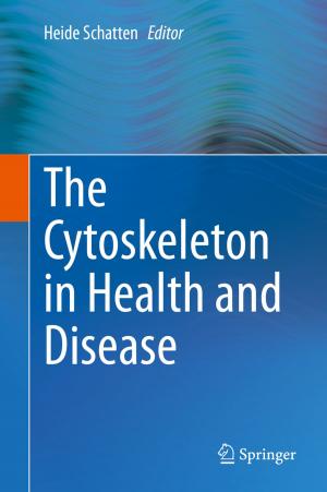 bigCover of the book The Cytoskeleton in Health and Disease by 