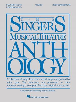 Cover of the book Singer's Musical Theatre Anthology - Volume 6 by Robert Lopez, Kristen Anderson-Lopez, Germaine Franco, Adrian Molina