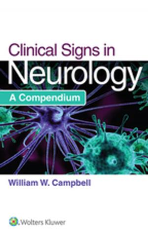 Cover of the book Clinical Signs in Neurology by Elaine Wyllie, Gregory D. Cascino, Barry E. Gidal, Howard P. Goodkin