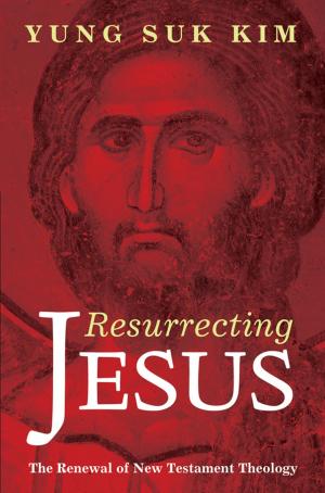 Book cover of Resurrecting Jesus