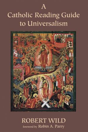 Cover of the book A Catholic Reading Guide to Universalism by Jason Brown